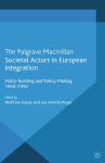 Alternative view 1 of Societal Actors in European Integration: Polity-Building and Policy-making 1958-1992
