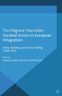 Societal Actors in European Integration: Polity-Building and Policy-making 1958-1992