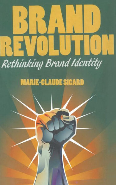 Brand Revolution: Rethinking Brand Identity