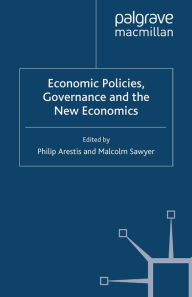 Title: Economic Policies, Governance and the New Economics, Author: P. Arestis
