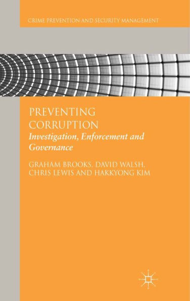 Preventing Corruption: Investigation, Enforcement and Governance