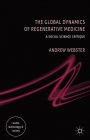Alternative view 3 of The Global Dynamics of Regenerative Medicine: A Social Science Critique