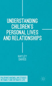 Title: Understanding Children's Personal Lives and Relationships, Author: Hayley Davies