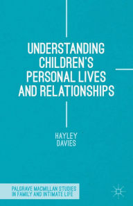 Title: Understanding Children's Personal Lives and Relationships, Author: Hayley Davies