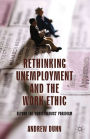 Rethinking Unemployment and the Work Ethic: Beyond the 'Quasi-Titmuss' Paradigm