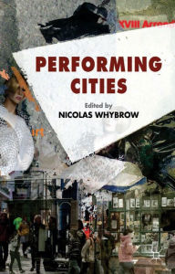 Title: Performing Cities, Author: N. Whybrow
