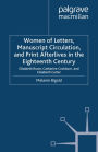 Women of Letters, Manuscript Circulation, and Print Afterlives in the Eighteenth Century: Elizabeth Rowe, Catharine Cockburn and Elizabeth Carter