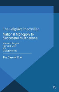 Title: National Monopoly to Successful Multinational: the case of Enel, Author: Massimo Bergami