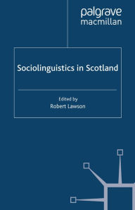 Title: Sociolinguistics in Scotland, Author: R. Lawson