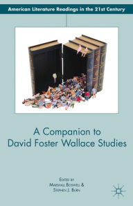 Title: A Companion to David Foster Wallace Studies, Author: M. Boswell