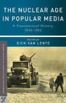 Alternative view 1 of The Nuclear Age in Popular Media: A Transnational History, 1945-1965