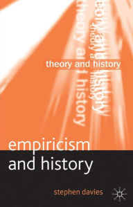 Title: Empiricism and History, Author: Stephen Davies