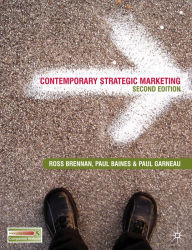 Title: Contemporary Strategic Marketing 2e, Author: Ross Brennan