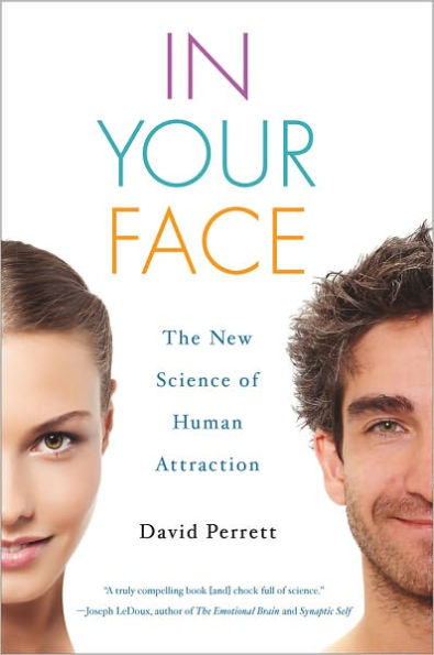 In Your Face: The New Science of Human Attraction