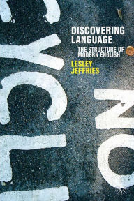 Title: Discovering Language: The Structure of Modern English, Author: Lesley Jeffries