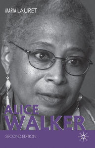 Title: Alice Walker, Author: Maria Lauret