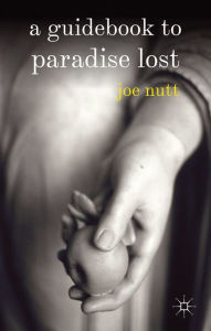 Title: A Guidebook to Paradise Lost, Author: Joe Nutt