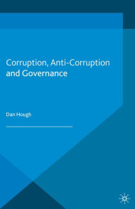 Title: Corruption, Anti-Corruption and Governance, Author: D. Hough