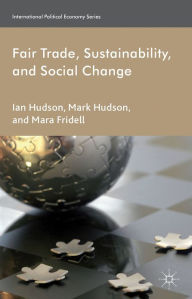 Title: Fair Trade, Sustainability and Social Change, Author: Tina Falconi