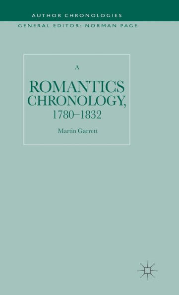 A Romantics Chronology, 1780-1832