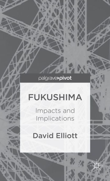 Fukushima: Impacts and Implications