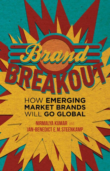 Brand Breakout: How Emerging Market Brands Will Go Global