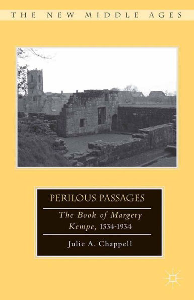 Perilous Passages: The Book of Margery Kempe, 1534-1934