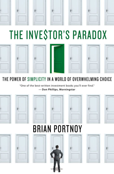 The Investor's Paradox: Power of Simplicity a World Overwhelming Choice