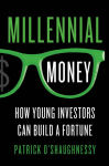 Alternative view 1 of Millennial Money: How Young Investors Can Build a Fortune