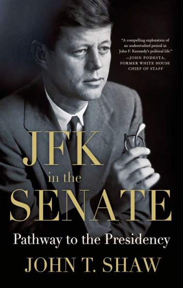 JFK the Senate: Pathway to Presidency