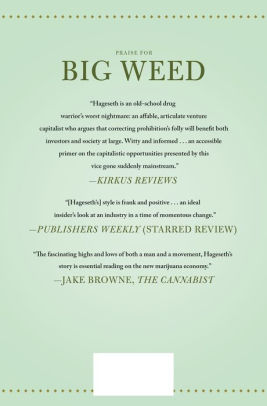 Big Weed An Entrepreneurs HighStakes Adventures in the Budding Legal
Marijuana Business Epub-Ebook
