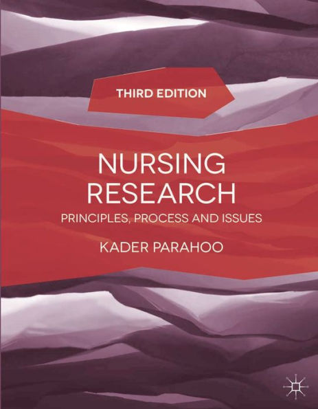 Nursing Research: Principles, Process and Issues / Edition 3