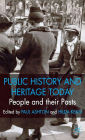 People and their Pasts: Public History Today