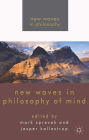 New Waves in Philosophy of Mind