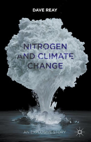 Nitrogen and Climate Change: An Explosive Story