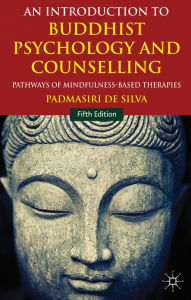 Title: An Introduction to Buddhist Psychology and Counselling: Pathways of Mindfulness-Based Therapies, Author: Palgrave Macmillan UK