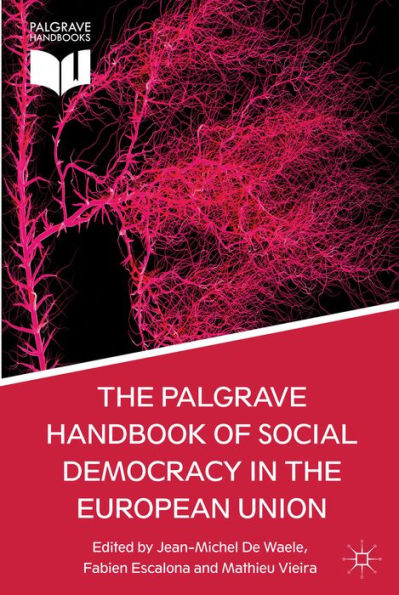 The Palgrave Handbook of Social Democracy in the European Union