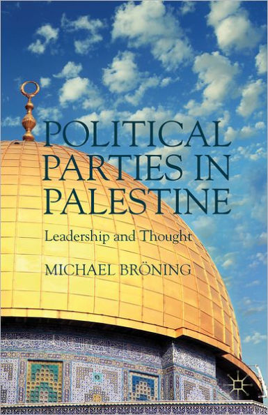 Political Parties Palestine: Leadership and Thought