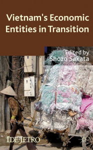 Title: Vietnam's Economic Entities in Transition, Author: S. Sakata