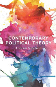 Title: Contemporary Political Theory, Author: Andrew Shorten