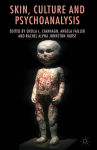 Alternative view 3 of Skin, Culture and Psychoanalysis
