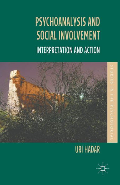 Psychoanalysis and Social Involvement: Interpretation Action