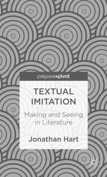 Textual Imitation: Making and Seeing Literature