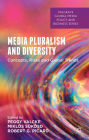 Media Pluralism and Diversity: Concepts, Risks and Global Trends