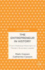 The Entrepreneur in History: From Medieval Merchant to Modern Business Leader