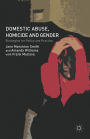 Domestic Abuse, Homicide and Gender: Strategies for Policy and Practice