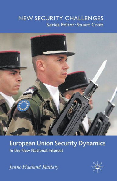 European Union Security Dynamics: the New National Interest