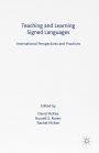 Teaching and Learning Signed Languages: International Perspectives and Practices