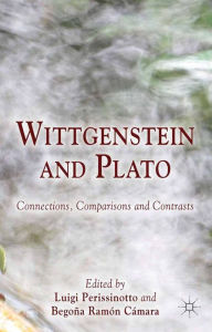 Title: Wittgenstein and Plato: Connections, Comparisons and Contrasts, Author: Luigi Perissinotto