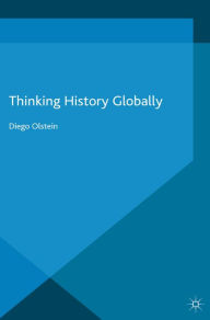 Title: Thinking History Globally, Author: Diego Olstein